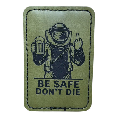 Bomb Tech “Be Safe Dont Die” Patch