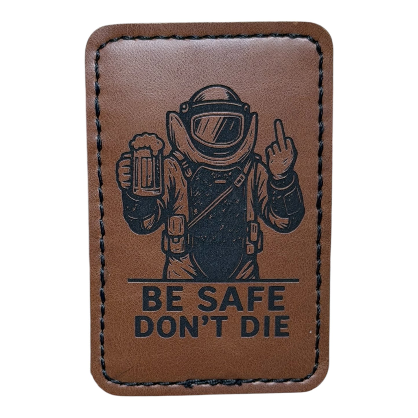 Bomb Tech “Be Safe Dont Die” Patch