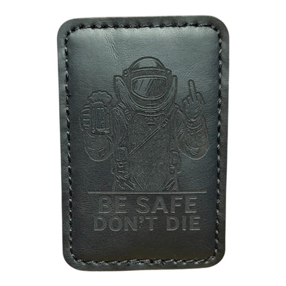Bomb Tech “Be Safe Dont Die” Patch