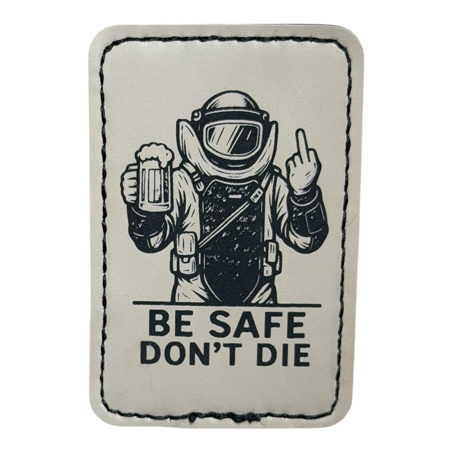 Bomb Tech “Be Safe Dont Die” Patch